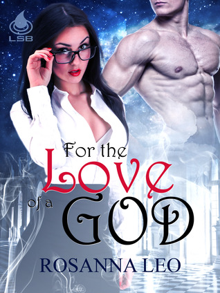 For the Love of a God (2012) by Rosanna Leo