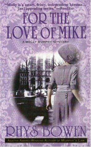 For the Love of Mike (2004) by Rhys Bowen
