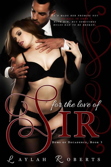 For The Love Of Sir by Laylah Roberts