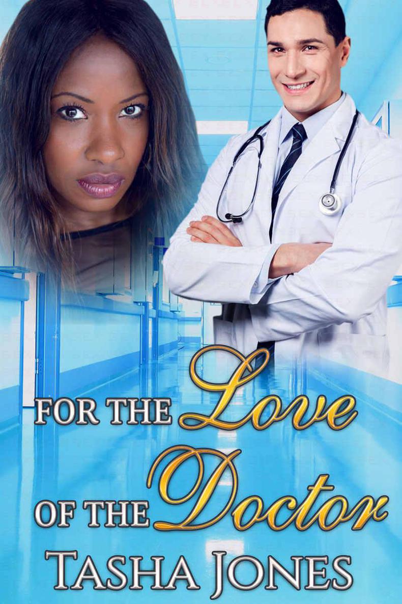 For The Love Of The Doctor (BWWM Romance) by Tasha Jones