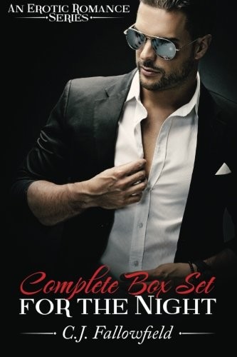 For the Night: Complete Box Set by C. J. Fallowfield