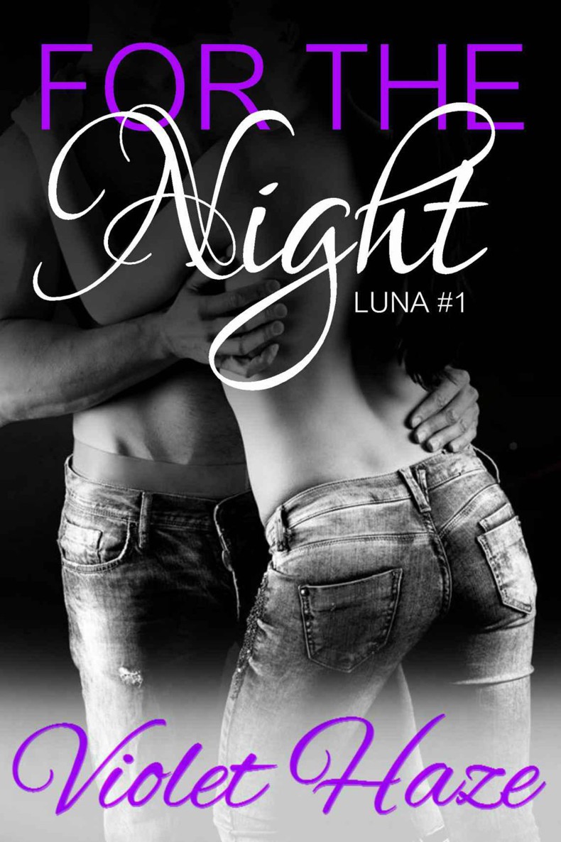 For The Night (Luna, #1) by Haze, Violet