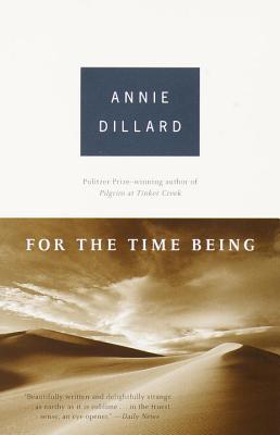 For the Time Being (2000) by Annie Dillard