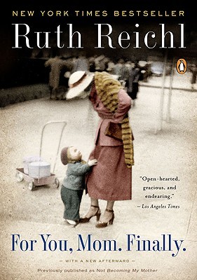 For You Mom, Finally (2010) by Ruth Reichl