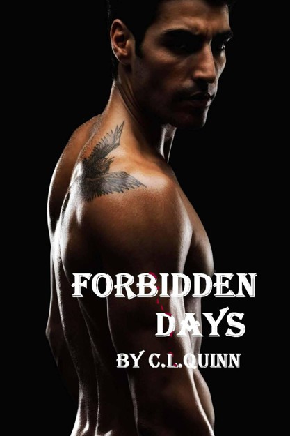 Forbidden Days (The Firsts) by C.L. Quinn