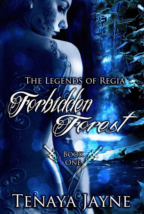 Forbidden Forest (The Legends of Regia) by Jayne, Tenaya