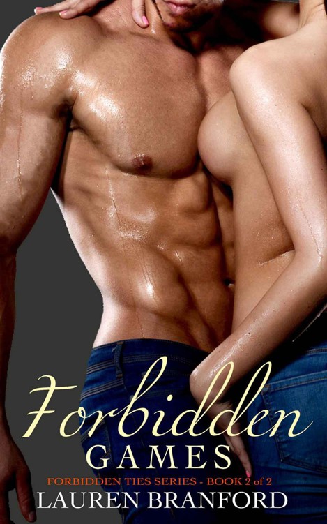 Forbidden Games (Forbidden Ties Series Book 2) by Branford, Lauren