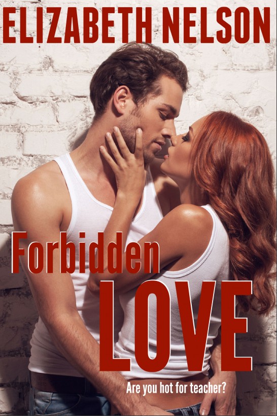 Forbidden Love by Elizabeth Nelson