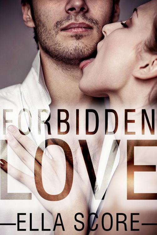 Forbidden Love by Score, Ella