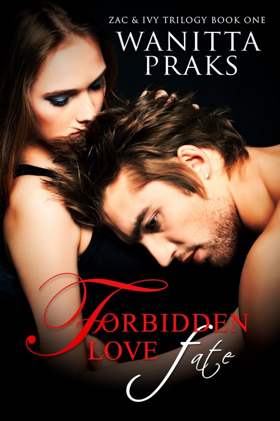 Forbidden Love: Fate (Zac and Ivy Trilogy Book 1)