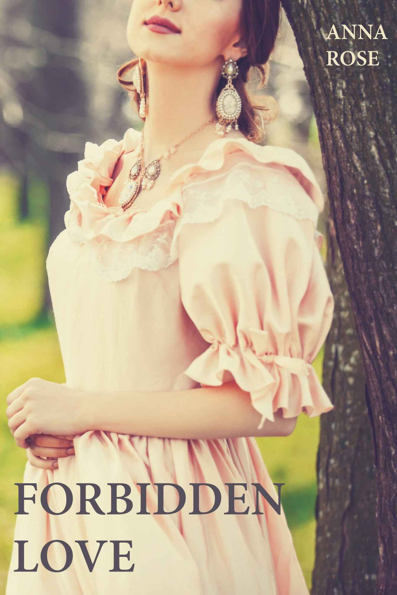 Forbidden Love (Sapphic Historical) by Anna Rose