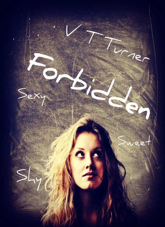 Forbidden (short steamy romance) by Turner, V T