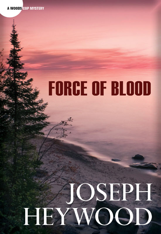 Force of Blood by Joseph Heywood