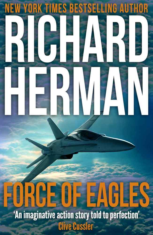 Force of Eagles by Herman, Richard