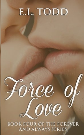 Force of Love by E. L. Todd