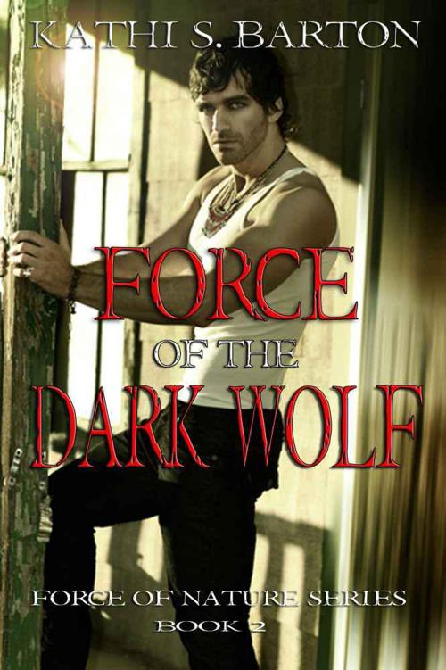 Force of the Dark Wolf (Force of Nature Series)