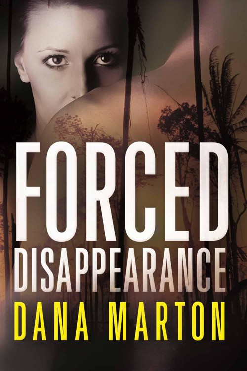 Forced Disappearance by Marton, Dana