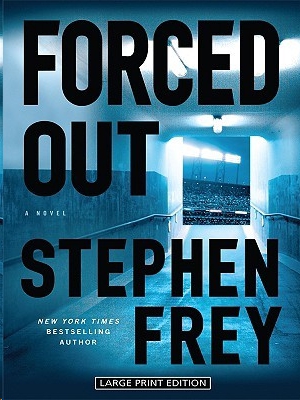 Forced Out by Stephen Frey