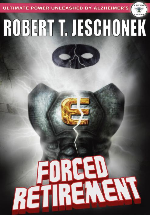 Forced Retirement by Robert T. Jeschonek