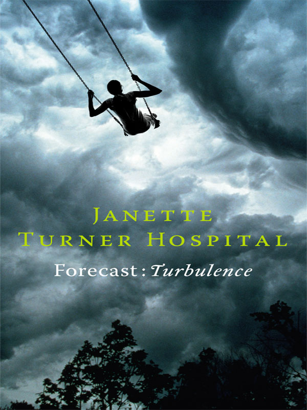 Forecast (2011) by Janette Turner Hospital