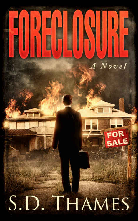 Foreclosure: A Novel by S.D. Thames