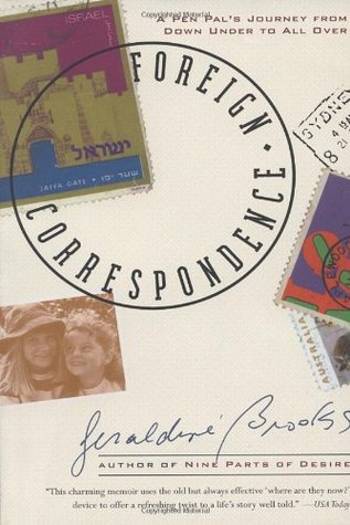 Foreign Correspondence: A Pen Pal's Journey from Down Under to All Over (1999)