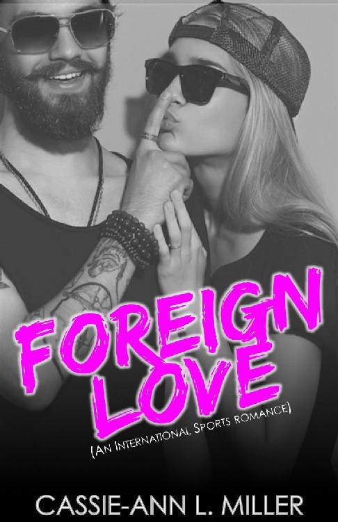 Foreign Love (An International Sports Romance) (Love in Shades)