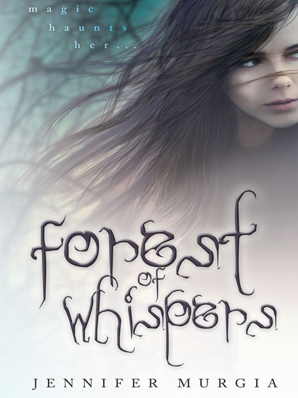 Forest of Whispers by Jennifer Murgia