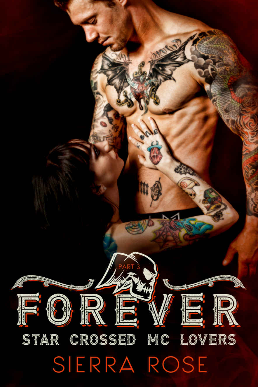 Forever - Book 3 (Star Crossed MC Lovers) by Sierra  Rose