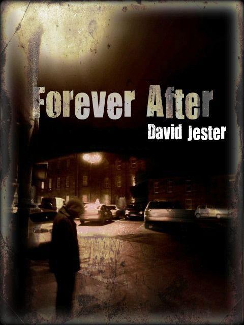 Forever After (a dark and funny fantasy novel) by Jester, David