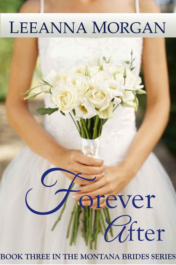 Forever After (Montana Brides) by Leeanna Morgan