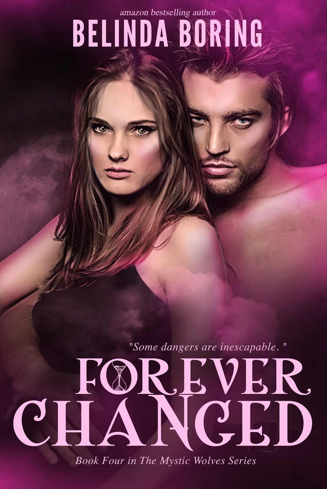 Forever Changed (The Mystic Wolves) by Boring, Belinda