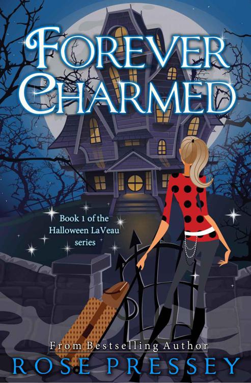 Forever Charmed (The Halloween LaVeau Series, Book 1) by Pressey, Rose