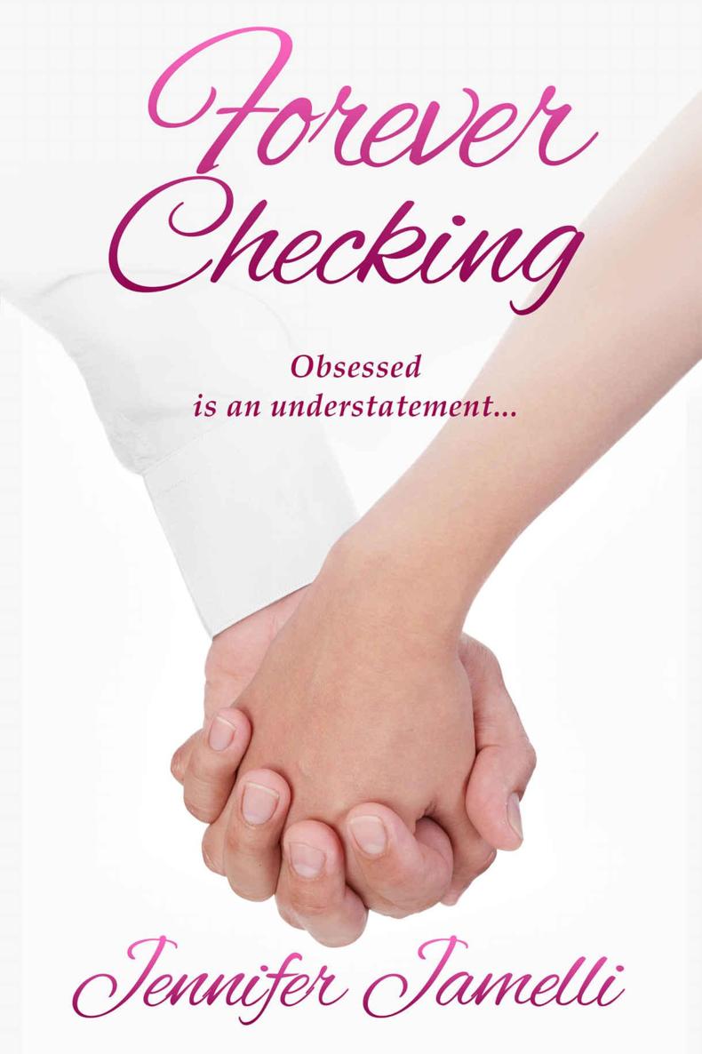 Forever Checking (Checked Series Book 3) by Jennifer Jamelli