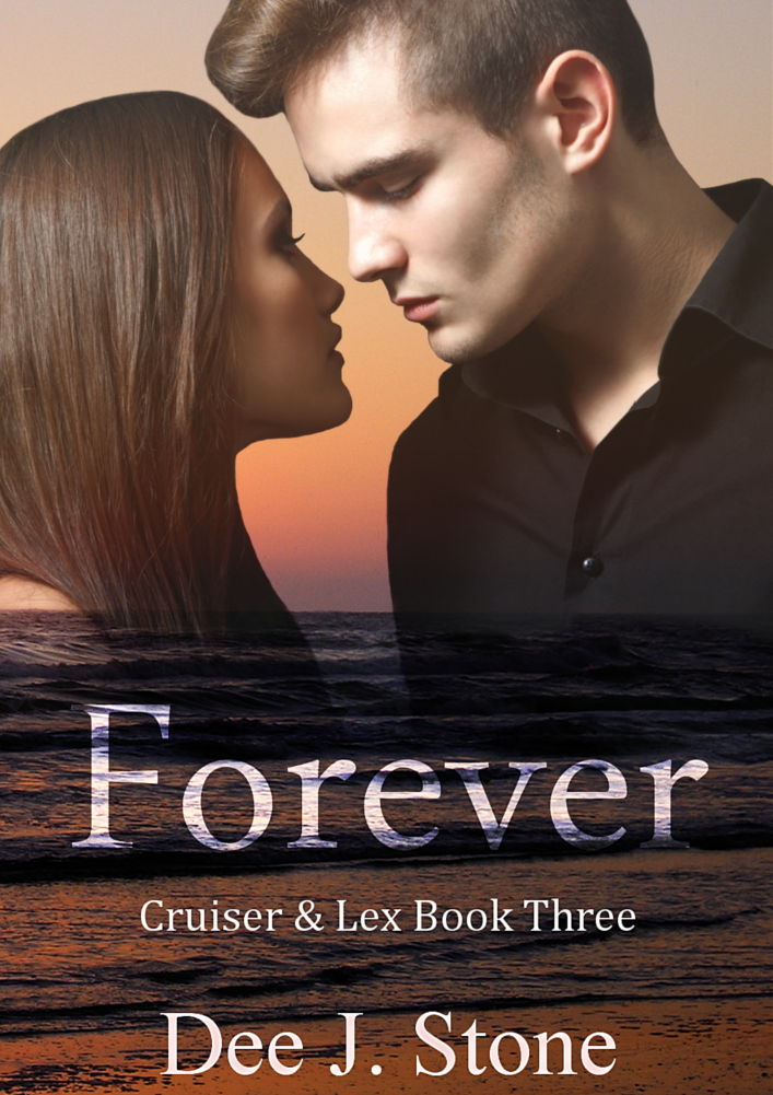 Forever (Cruiser & Lex, Book 3)