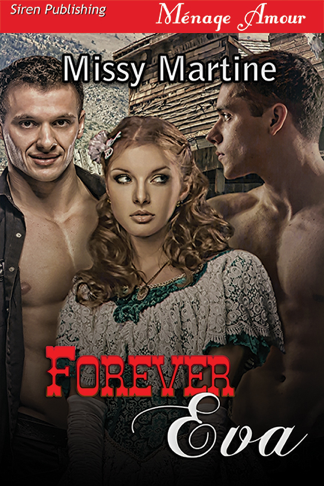 Forever Eva [Sequel to When Kat's Away] (Siren Publishing Ménage Amour) (2013) by Missy Martine