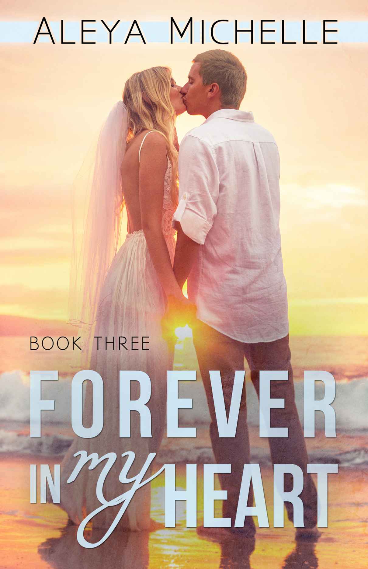 Forever in my Heart: Book 3 in My Heart Series