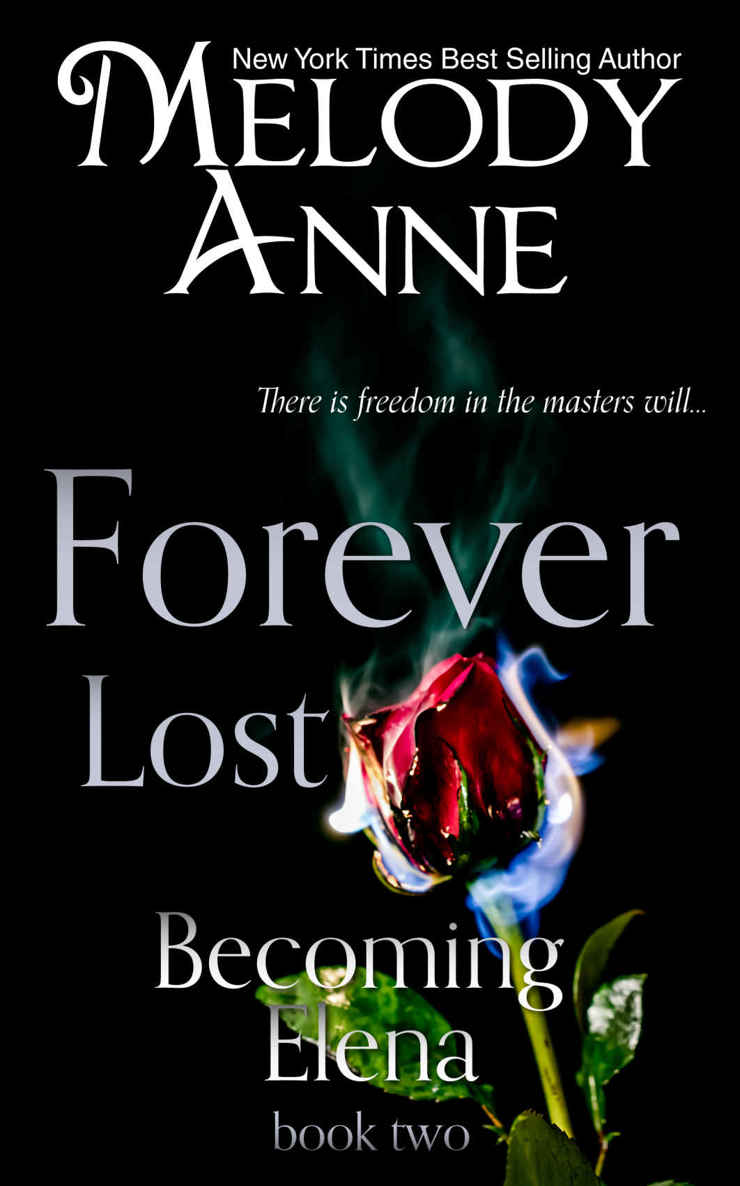 Forever Lost: Becoming Elena - Book Two by Melody Anne