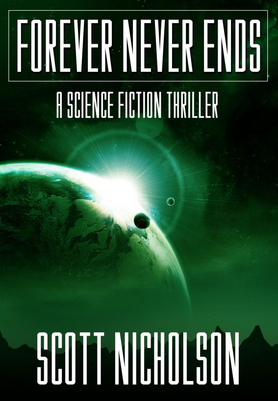 Forever Never Ends by Scott Nicholson