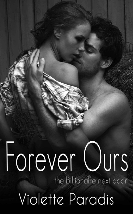 Forever Ours (The Billionaire Next Door Book 8) by Paradis, Violette