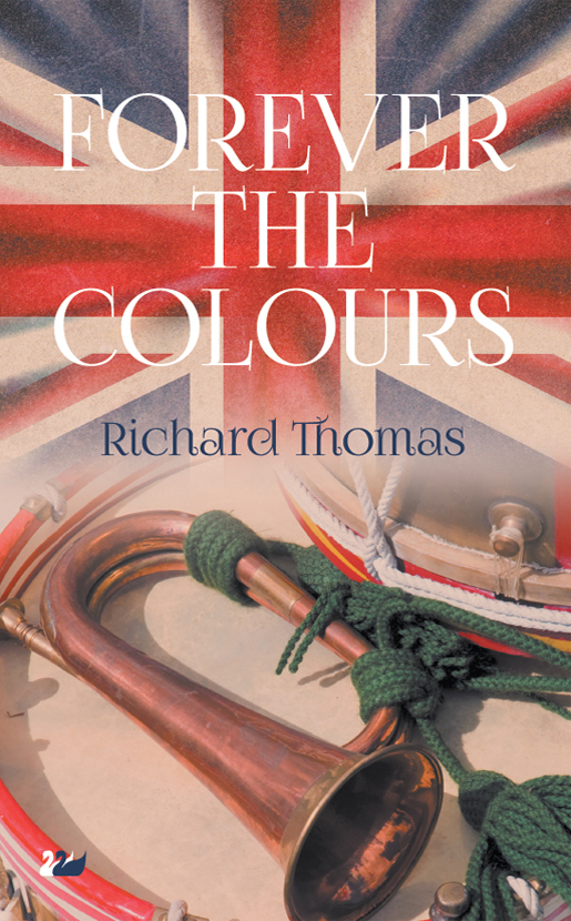 Forever the Colours by Richard Thomas