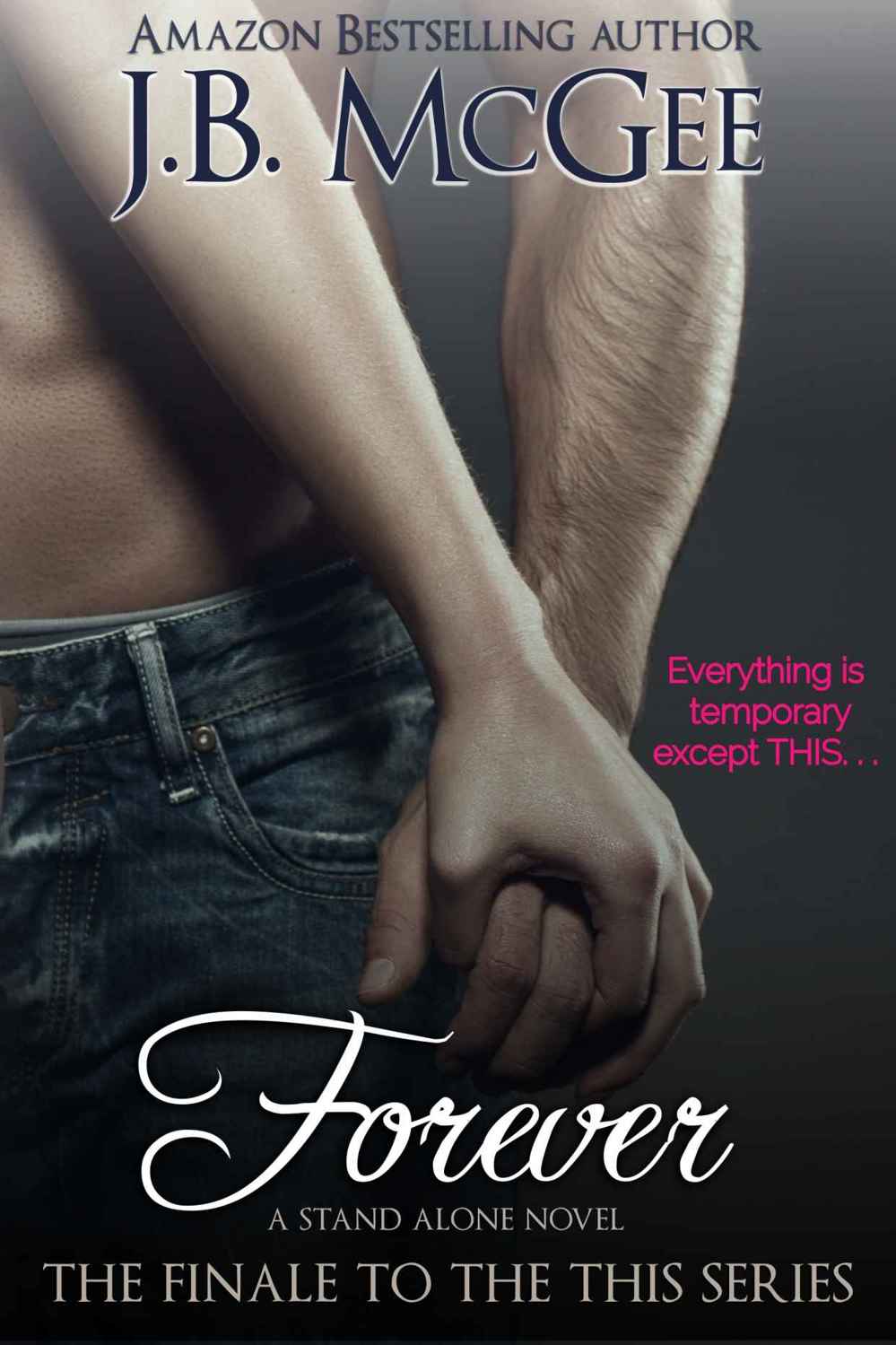 Forever (This #5) by J. B. McGee