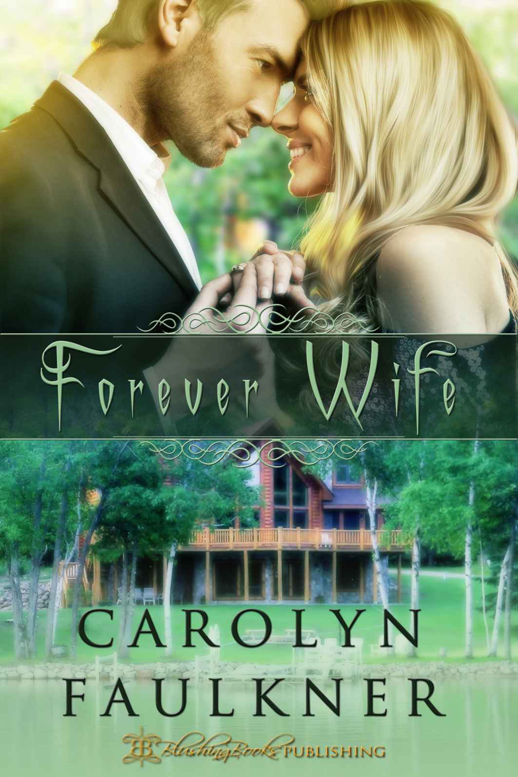 Forever Wife by Faulkner, Carolyn