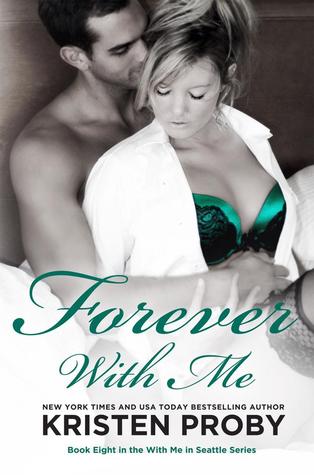 Forever with Me (2014) by Kristen Proby