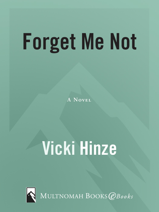 Forget Me Not: A Novel (Crossroads Crisis Center) (2010) by Vicki Hinze