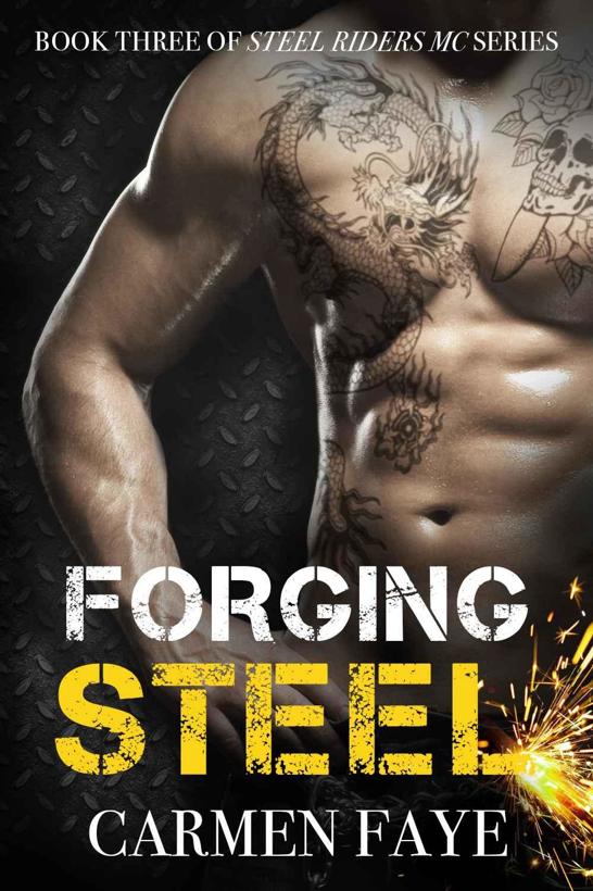 Forging Steel (Steel Riders MC Book 3)