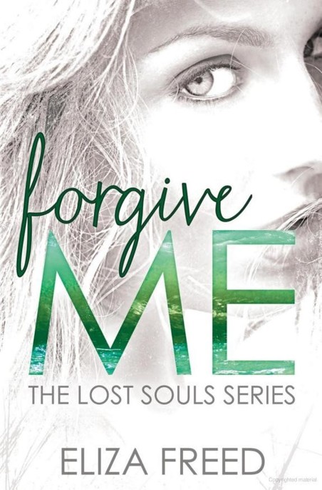 Forgive Me by Eliza Freed