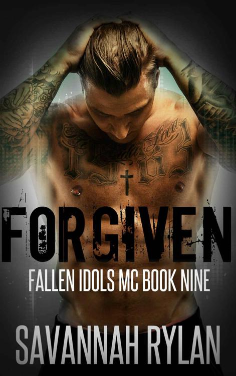 Forgiven: Ryder and Sawyer 3 (Fallen Idols Motorcycle Club Book 9)