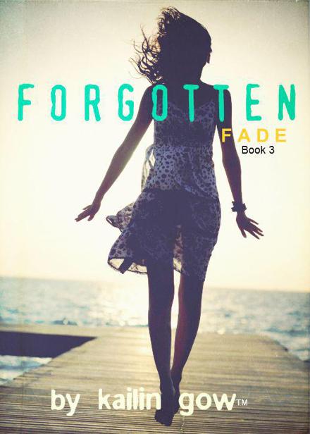 Forgotten by Kailin Gow
