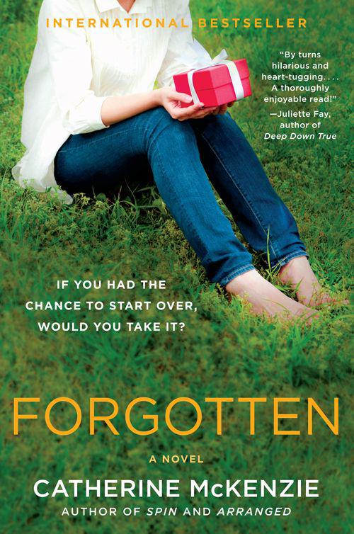 Forgotten: A Novel by Catherine McKenzie